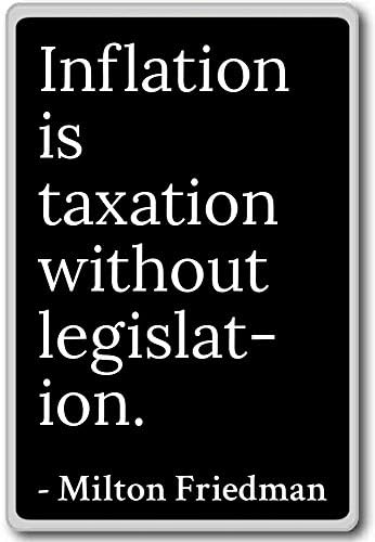 L Inflation Est Une Taxation Sans Legislation Milton Friedman Cite L Aimant De Refrigerateur Acrylique Noir Amazon Fr Cuisine Maison
