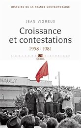 Croissance et contestations, 1958-1981