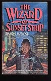 Front cover for the book The Wizard of Sunset Strip by Simon Hawke