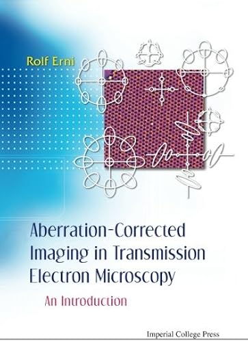 Download Aberration-Corrected Imaging In Transmission Electron Microscopy: An Introduction PDF