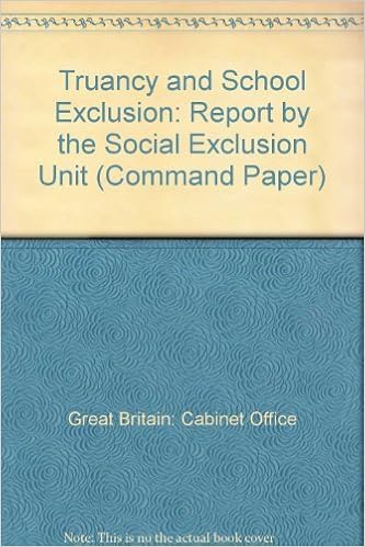 Truancy And School Exclusion Report By The Social Exclusion Unit Command Paper Amazon Co Uk Great Britain Cabinet Office Books