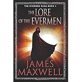 The Lore of the Evermen (The Evermen Saga)