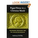 Pagan Virtue in a Christian World: Sigismondo Malatesta and the Italian Renaissance