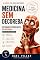 Livro Medicina Sem Decoreba: Dicionário Etimológico de Anatomia: A Lógica Por Trás dos Nomes Anatômicos