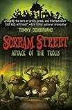 Scream Street: Attack of the Trolls (Book #8)
