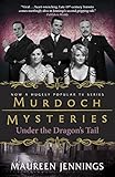 Under the Dragon's Tail (Murdoch Mysteries) by Maureen Jennings