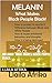 Melanin: What Makes Black People Black