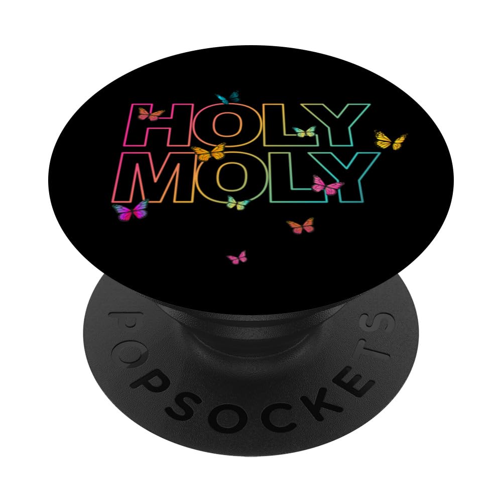 Funny Saying - Holy Moly for Men and Women PopSockets Swappable PopGrip