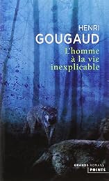 L' homme à la vie inexplicable