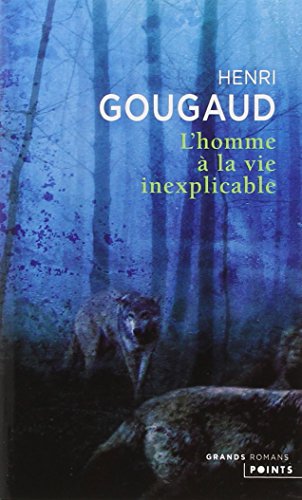 L' homme à la vie inexplicable