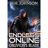 Endless Online: Oblivion's Blade: A LitRPG Adventure - Book 1