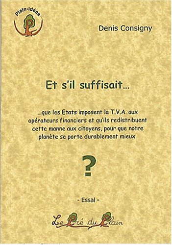 Et s'il suffisait que les États imposent la TVA aux opérateurs financiers et qu'ils redistribuent cette manne aux citoyens pour que notre planète se porte durablement mieux ?