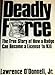 Deadly Force: The Wrongful Death of James Bouden Jr. : A True Story of How a Badge Can Become a License to Kill - Book by Lawrence O'Donnell