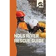 NOLS River Rescue Guide (NOLS Library)