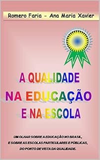 Livro A QUALIDADE NA EDUCAÇÃO E NA ESCOLA