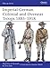 Imperial German Colonial and Overseas Troops 1885–1918 (Men-at-Arms, 490)