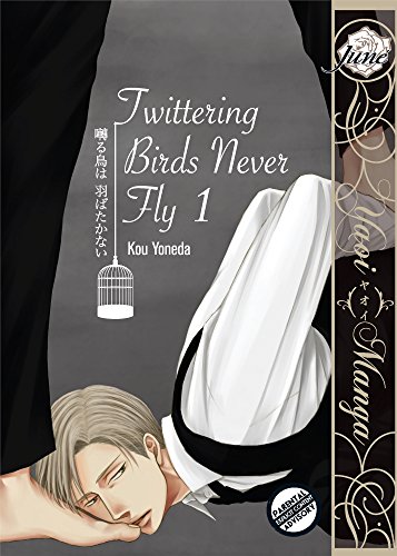Twittering Birds Never Fly vol.1 (Yaoi Manga) by Kou Yoneda