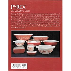 Pyrex: The Unauthorized Collector's Guide