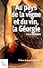 Au pays de la vigne et du vin, la Géorgie by 