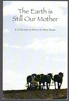 Earth Is Still Our Mother 0966045807 Book Cover