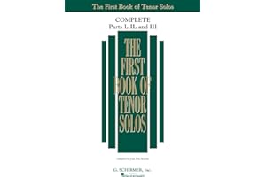 The First Book of Solos Complete Parts I, II and III | Tenor Voice | Over 90 Classical Songs for Singers | G. Schirmer Vocal Collection for Teachers and Students