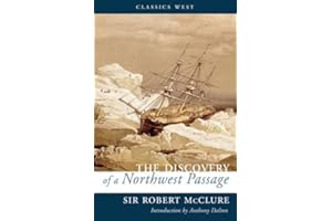 The Discovery of a Northwest Passage (Classics West)