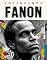 Livro Entendendo Fanon : Um Guia Acessível ao Pensador da Descolonização: Da Alienação à Libertação: Vida, Obra e Legado de Frantz Fanon