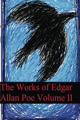 The Works of Edgar Allan Poe Volume 2