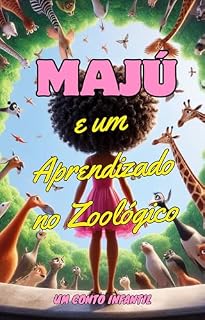 Livro Majú e um Aprendizado no Zoológico