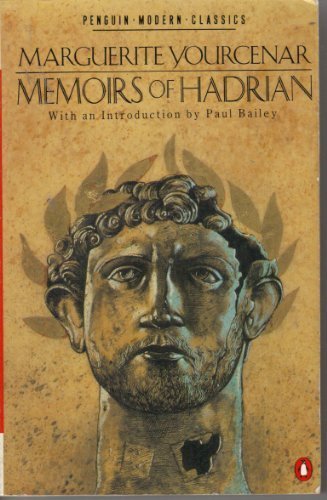 Modern Classics Memoirs Of Hadrian Modern Classics Memoirs Of Hadrian
