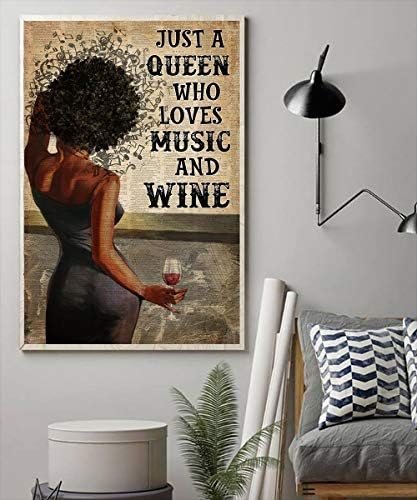 Quote Art Canvas Framed – Black Queen Canvas, Just A Queen Who Loves Music and Wine Canvas Framed Poster – Unframed Canvas Size 16X24 Thickness 0.75 Inch