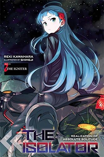 The Isolator, Vol. 2 (light novel): The Igniter (The Isolator, 2)