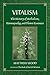 Vitalism: The History of Herbalism, Homeopathy, and Flower Essences primary