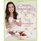 Modern Hospitality: Simple Recipes with Southern Charm
