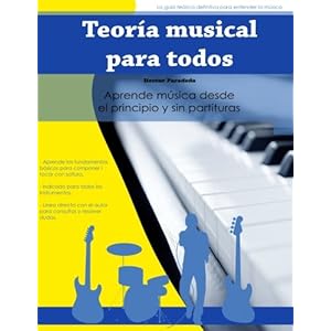 Teoría musical para todos (Spanish Edition)