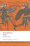 Birds and Other Plays (Oxford World's Classics)