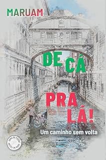 Livro De Cá, Pra Lá!: Um Caminho Sem Volta