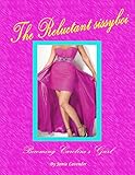 The Reluctant sissyboi, Becoming Caroline's Gurl
