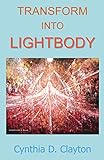 Transform Into Lightbody by 