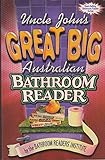 Paperback Great Big Australian : Uncle John's Bathroom Reader Book