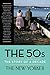 The 50s: The Story of a Decade (New Yorker: The Story of a Decade) by The New Yorker Magazine, Henry Finder