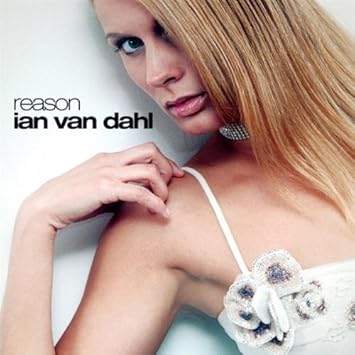 Ian Van Dahl Reason Amazon Com Music Για να κρατήσουμε αυτό που έχουμε. reason