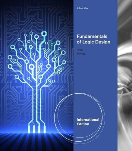 Fundamentals Of Logic Design International Edition 9781133628484 Amazon Com Books