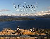Big Game Argentina by Craig Boddington (2009-01-01) by