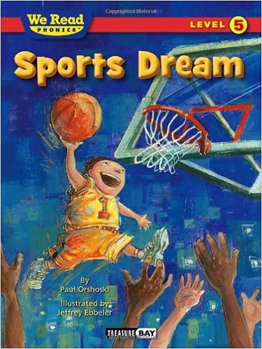 Sports Dream (We Read Phonics Level 5), by Paul Orshoski Sports Dream (We Read Phonics Level 5), by Paul Orshoski