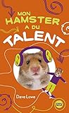 Mon hamster a du talent - tome 4 (French Edition) by 