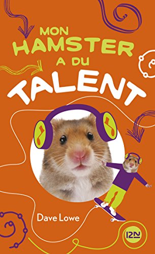 Mon hamster a du talent - tome 4 (French Edition) by Dave LOWE