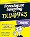 Foreclosure Investing for Dummies