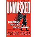 Unmasked: Inside Antifa's Radical Plan to Destroy Democracy