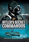 Hitler's Secret Commandos: Operations of the K-Verband by 
